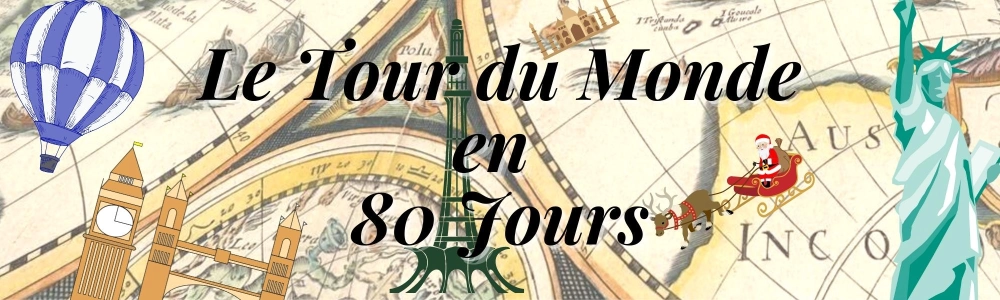 Claude Gérard Production présente Le tour du monde en 80 jours